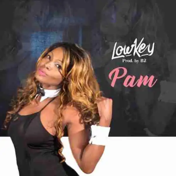 Pam - Low Key (Prod. by B2)